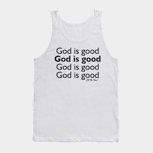 God is Good All the Time Tank Top